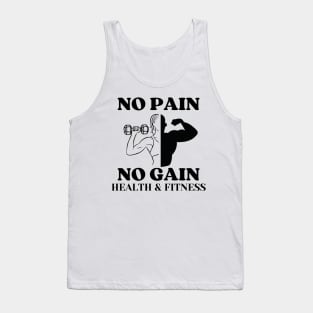 No pain no gain t-shirt Tank Top